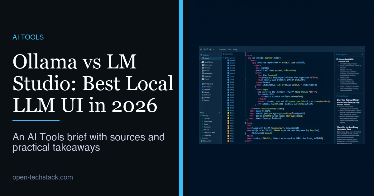 Ollama vs LM Studio: Best Local LLM UI in 2026
