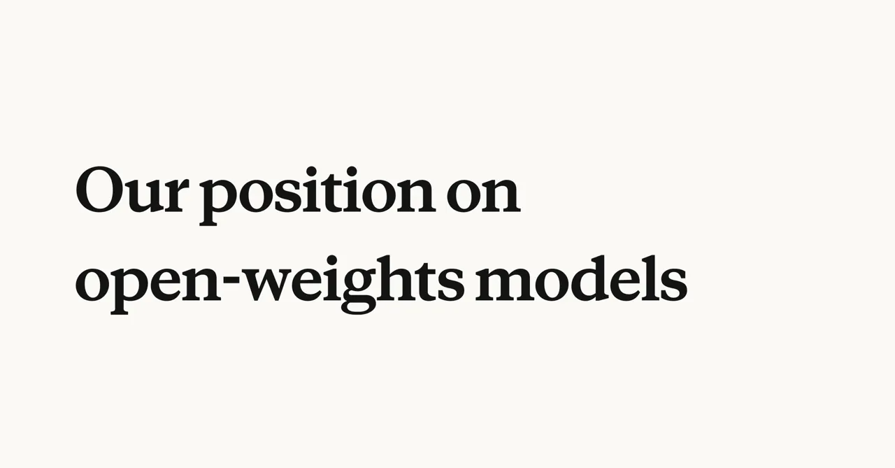 Anthropic's official position on open-weight models — source: anthropic.com